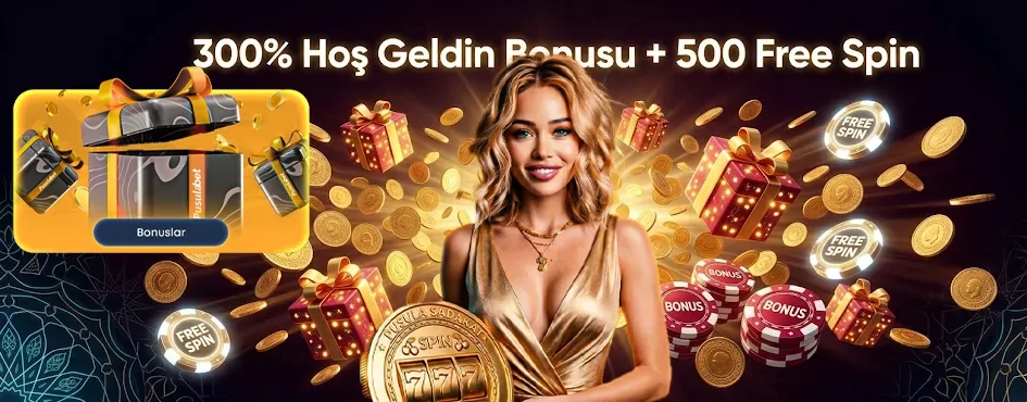 %300 hoş geldin bonusu + 500 free spin
